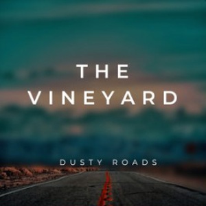 The Vineyard - Dusty Roads cover